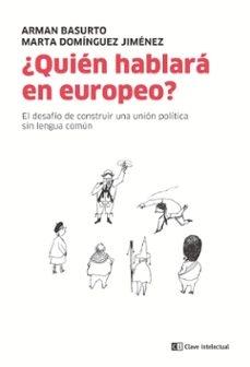 ¿Quién hablará en europeo? "El desafío de construir una unión política sin una lengua común"