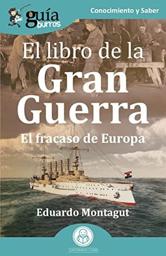 El libro de la Gran Guerra "El fracaso de Europa"