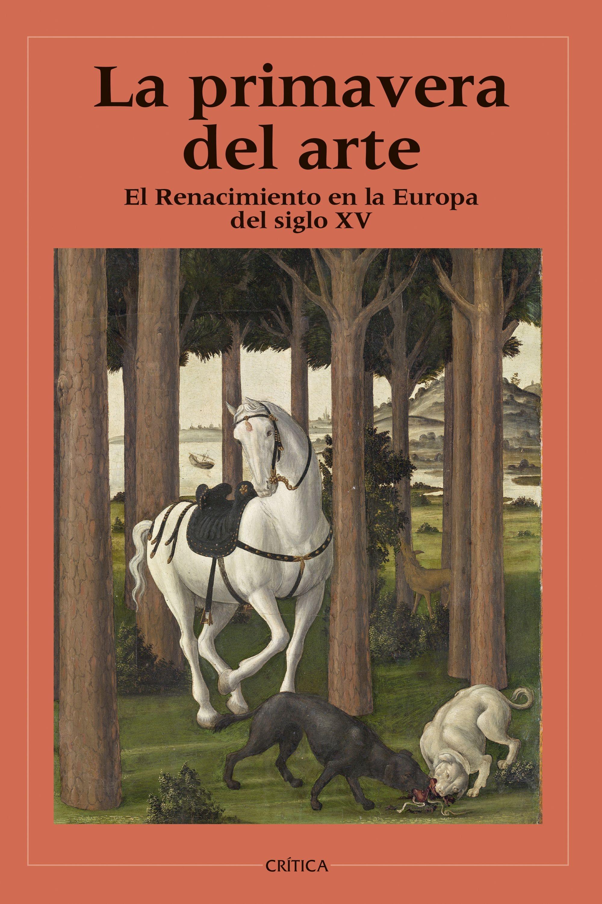 La primavera del arte  "el Renacimiento en la Europa del siglo XV"