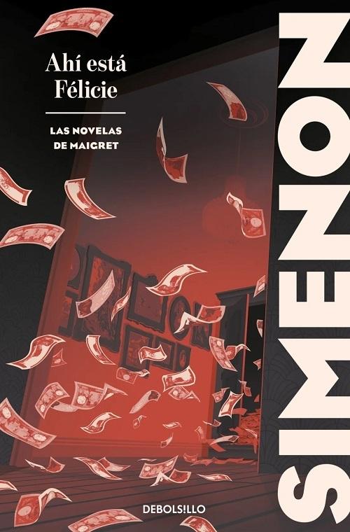 Ahí está Félicie "(Las novelas de Maigret)".