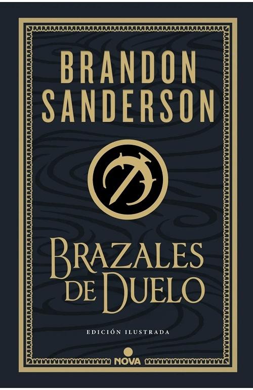 Brazales de duelo "(Nacidos de la bruma [Mistborn] Wax & Wayne - Libro 3) (Edición ilustrada)"