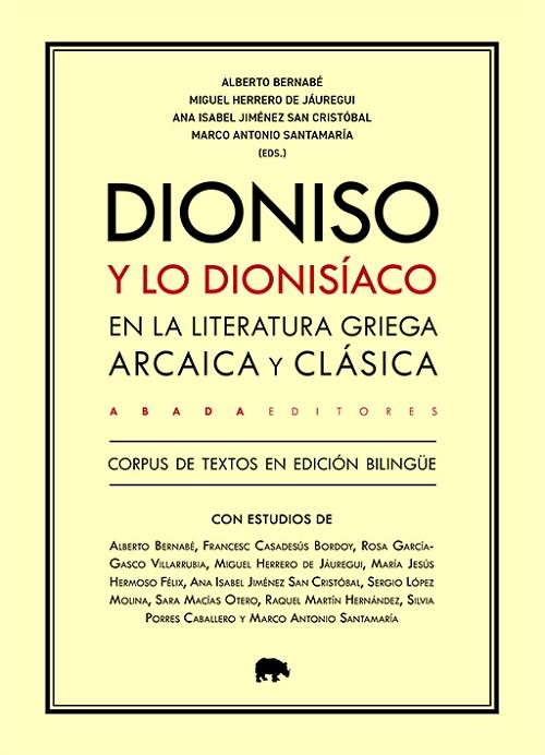 Dioniso y lo dionisíaco en la literatura griega arcaica y clásica "Corpus de textos en edición bilingüe"