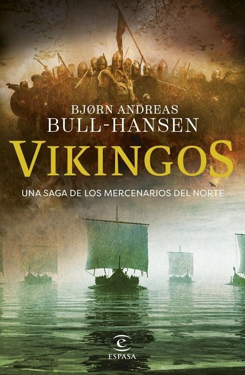 Vikingos "Una saga de los mercenarios del Norte"