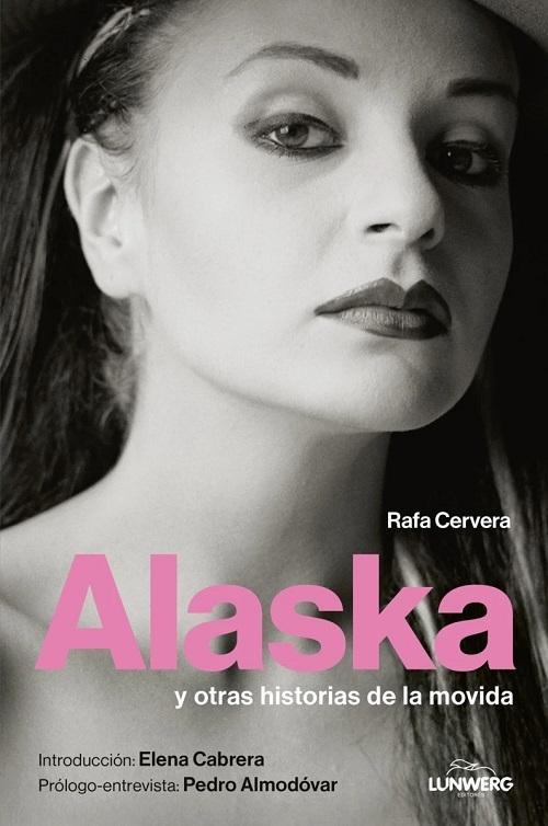 Alaska "Y otras historias de la movida"