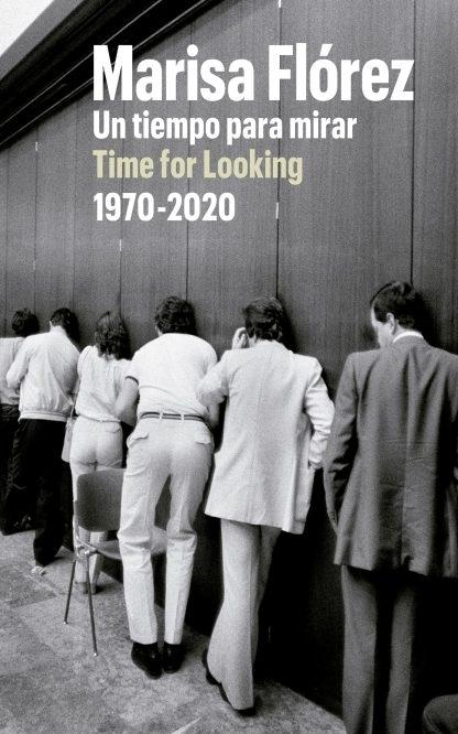 Marisa Flórez. Un tiempo para mirar 1970-2020 "Time for Looking".