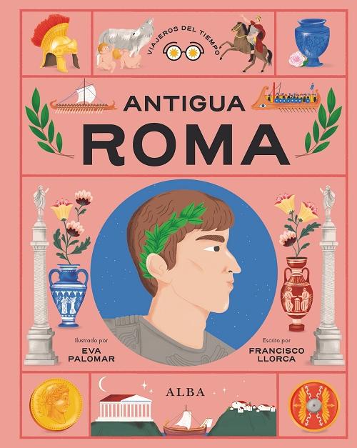 Antigua Roma "(Viajeros del tiempo - 4)"