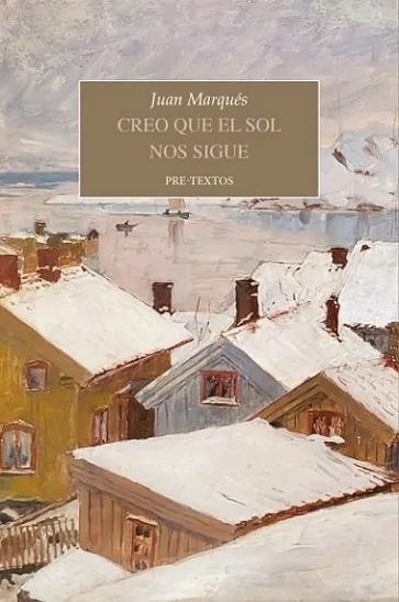 Creo que el sol nos sigue "(Primer cuaderno de Legazpi)"