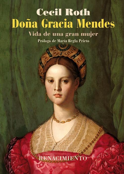 Doña Gracia Mendes "Vida de una gran mujer".