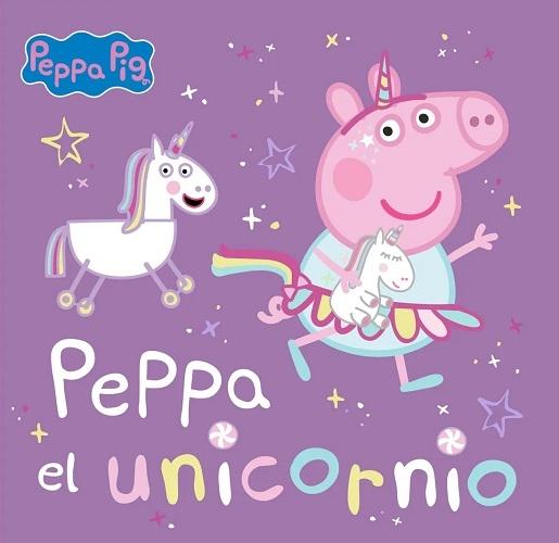 Peppa el unicornio "(Peppa Pig. Un cuento)"