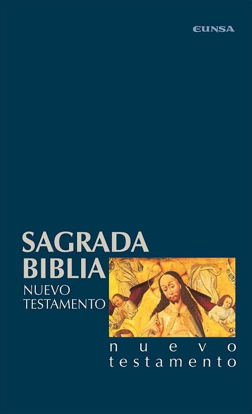 Sagrada Biblia - V: Nuevo Testamento