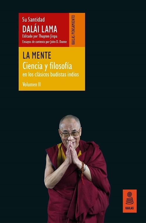 La mente "Ciencia y filosofía en los clásicos budistas indios - Volumen II"