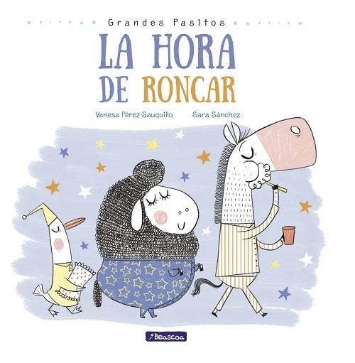 La hora de roncar "(Grandes pasitos)"