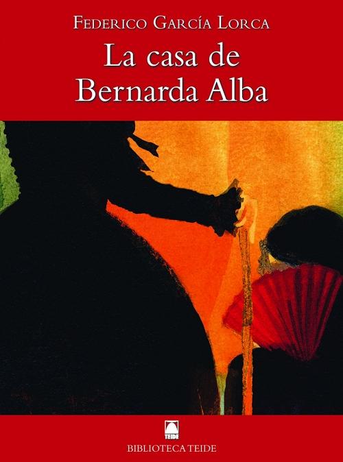 La casa de Bernarda Alba "(Biblioteca Teide - 56)"