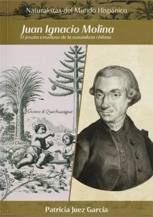 Juan Ignacio Molina "El jesuita estudioso de la naturaleza chilena".