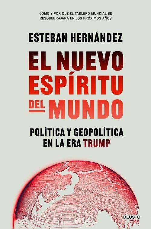 El nuevo espíritu del mundo "Política y geopolítica en la era Trump".