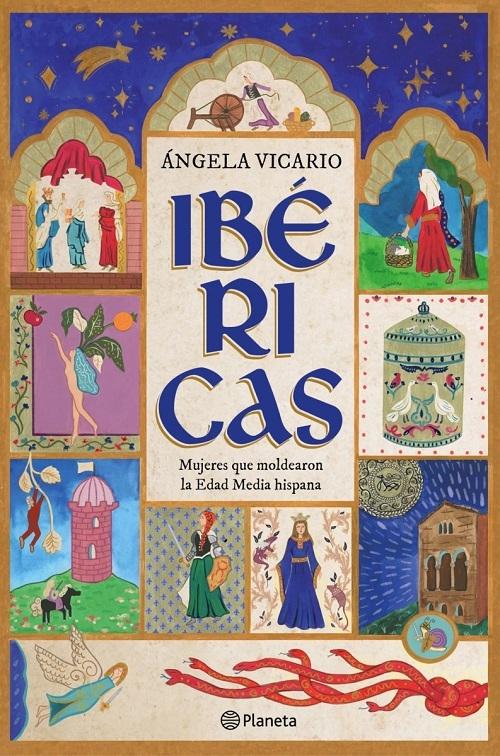 Ibéricas "Mujeres que moldearon la Edad Media hispana"