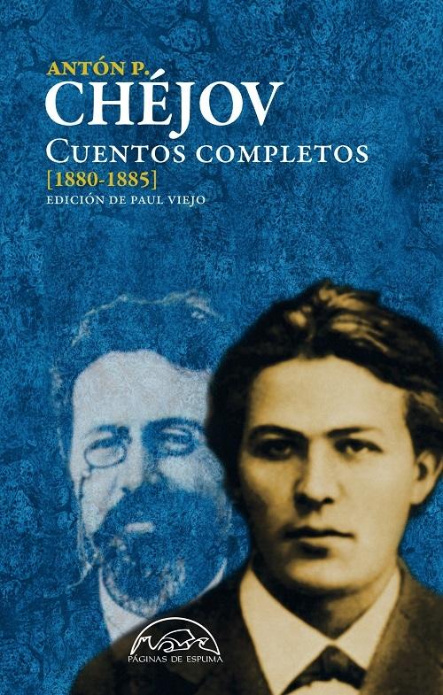 Cuentos Completos - I: (1880-1885) "(Antón P. Chéjov)"