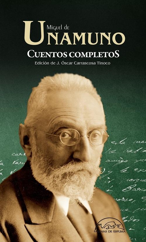 Cuentos completos "(Miguel de Unamuno)"
