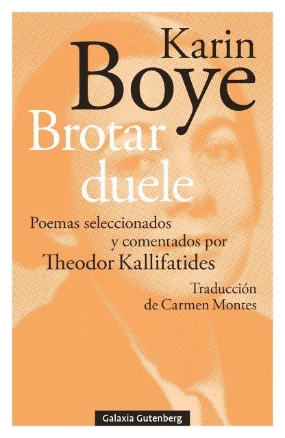 Brotar duele "Poemas seleccionados y comentados por Theodor Kallifatides"