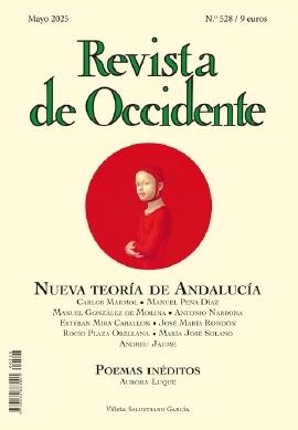 Revista de Occidente 528: Nueva teoría de Andalucía