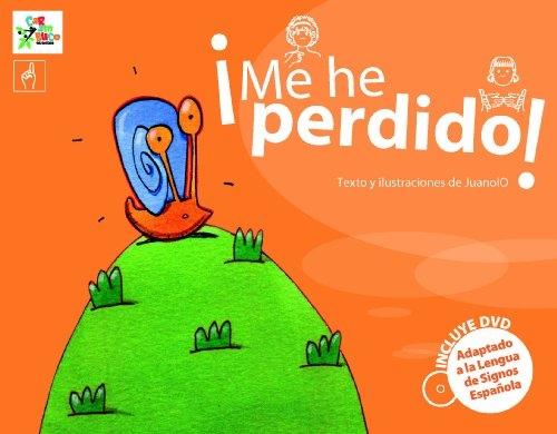 ¡Me he perdido! "(Incluye DVD. Adaptado a la Lengua de Signos Española)".