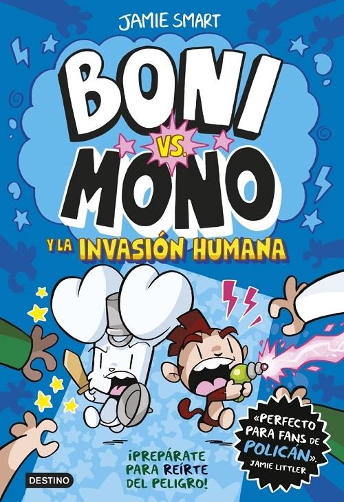 Boni vs. Mono y la invasión humana "(Boni vs. Mono - 2)"