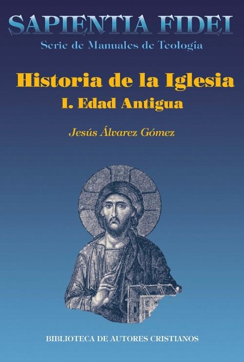 Historia de la Iglesia - I: Edad Antigua
