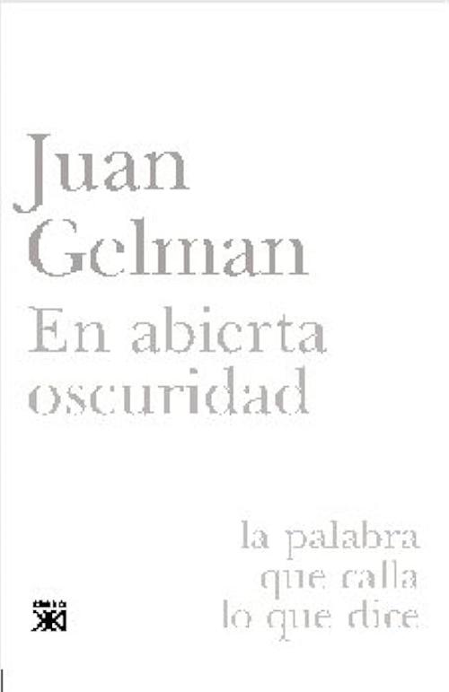 En abierta oscuridad "La palabra que calla lo que dice"