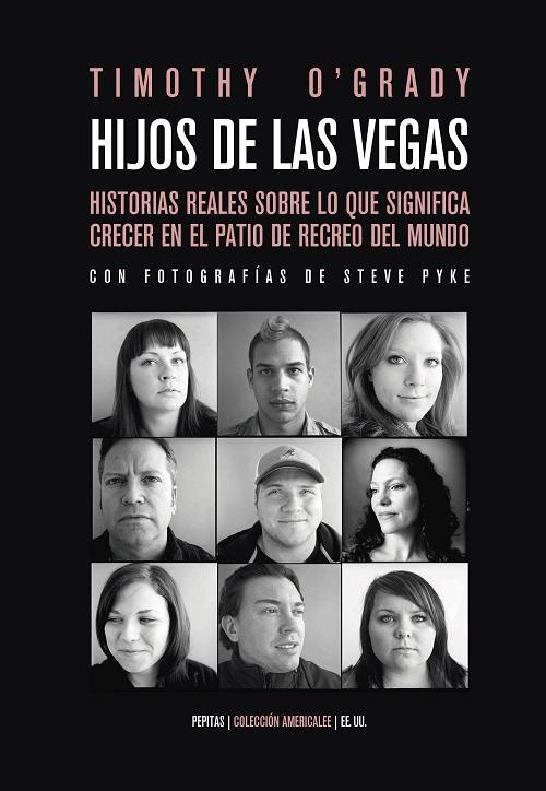 Hijos de Las Vegas "Historias reales sobre lo que significa crecer en el patio de recreo del mundo"