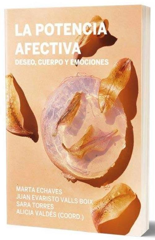 La potencia afectiva "Deseo, cuerpo y emociones"