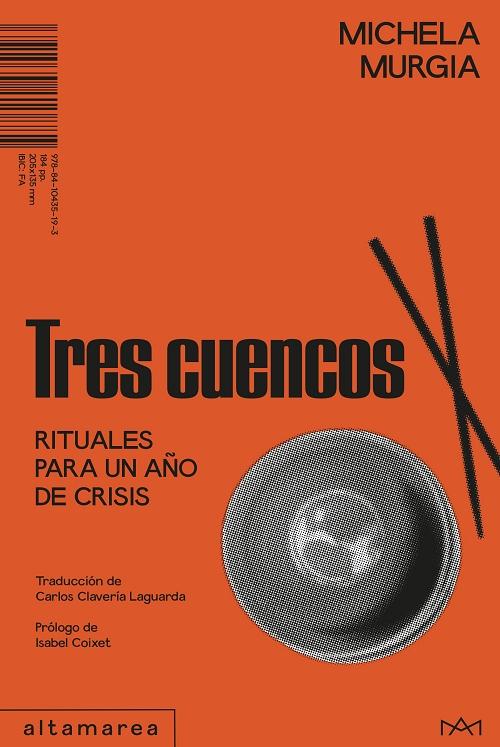 Tres cuencos "Rituales para un año de crisis"