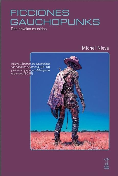 Ficciones gauchopunks "Dos novelas reunidas"