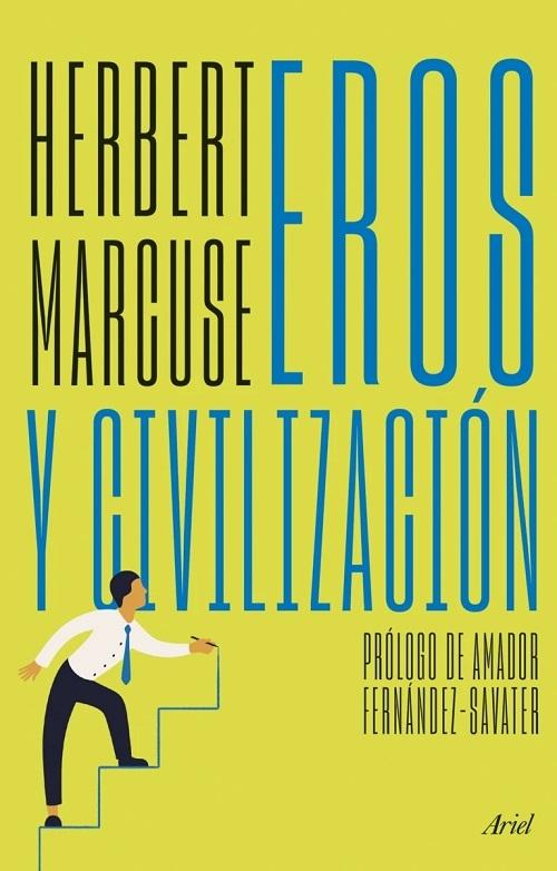 Eros y civilización "Una investigación filosófica acerca de Freud".