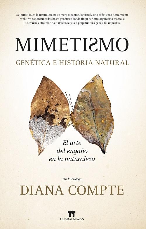 Mimetismo "Genética e historia natural. El arte del engaño en la naturaleza"