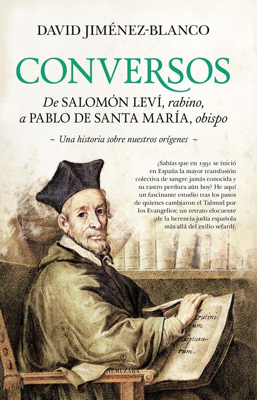 Conversos "De Salomón Leví, rabino, a Pablo de Santa María, obispo"