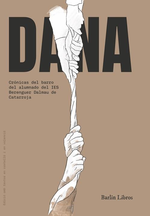 DANA "Crónicas del barro del alumnado del IES Berenguer Dalmau de Catarroja"