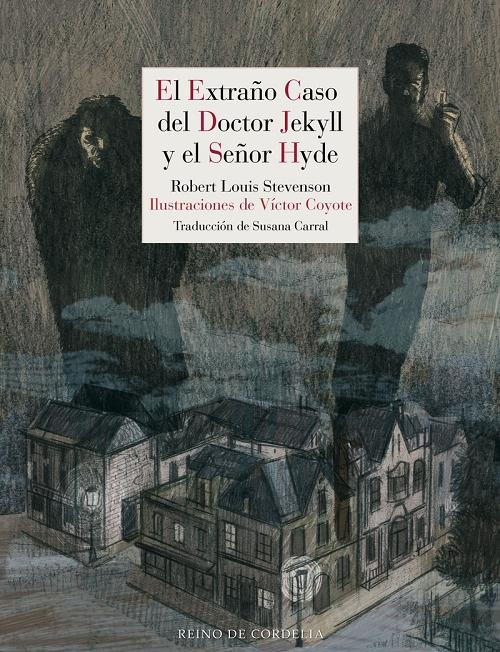 El extraño caso del doctor Jekyll y el señor Hyde