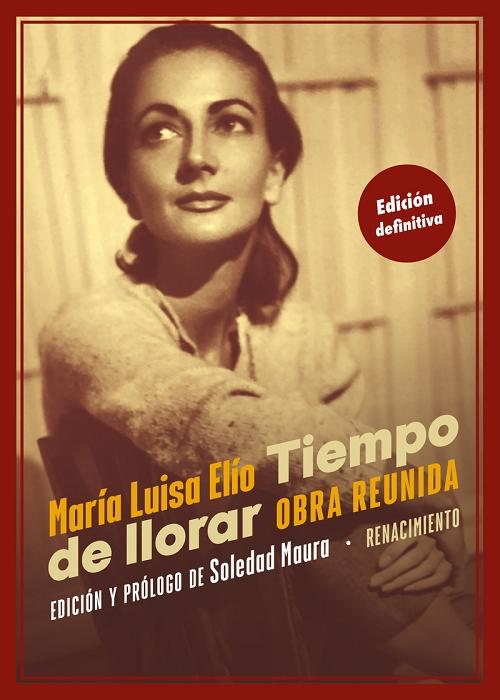 Tiempo de llorar "Obra reunida (Edición definitiva)"