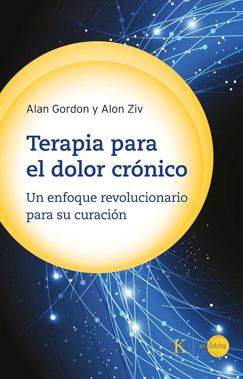 Terapia para el dolor crónico  "Un enfoque revolucionario para su curación"