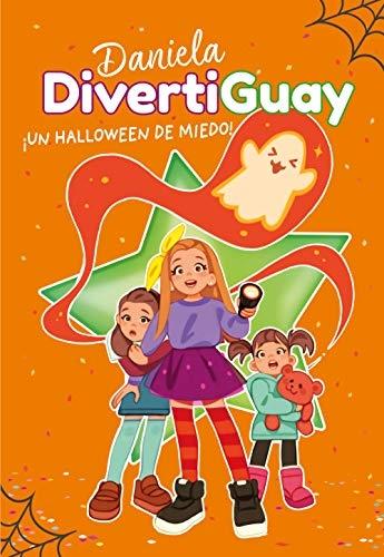 ¡Un Halloween de miedo! "(Daniela DivertiGuay - 2)".