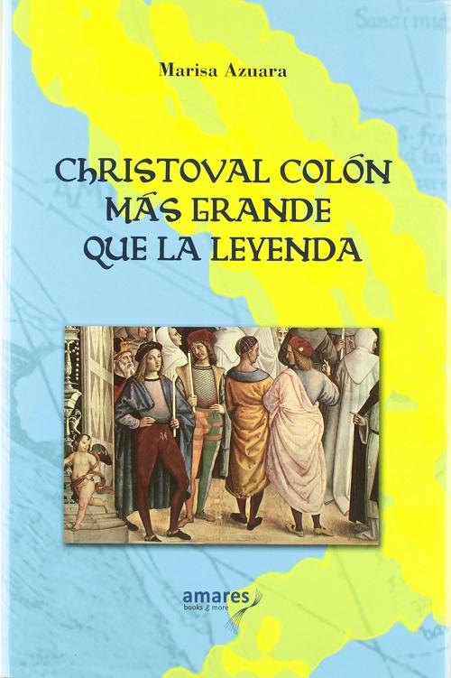 Christoval Colón más grande que la leyenda