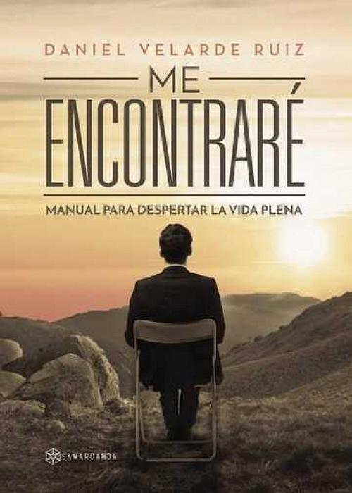 Me encontraré "Manual para despertar la vida plena"