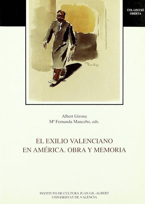 El exilio valenciano en América. Obra y memoria