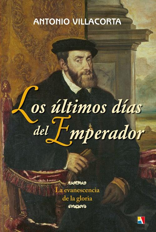 Los últimos días del Emperador "La evanescencia de la gloria"