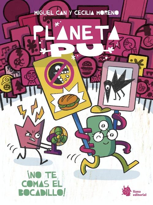 ¡No te comas el bocadillo! "(Planeta Pu - 2)"