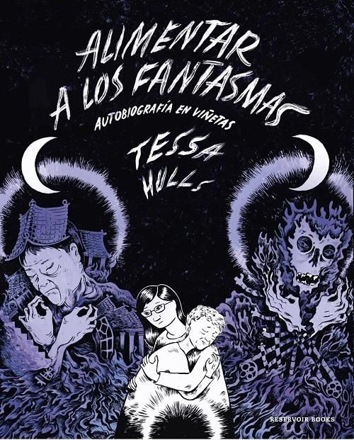 Alimentar a los fantasmas "Autobiografía en viñetas"