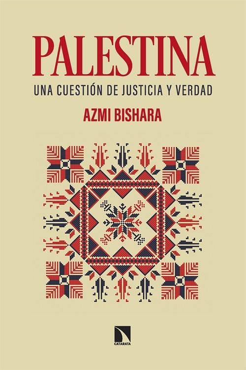 Palestina "Una cuestión de justicia y verdad"