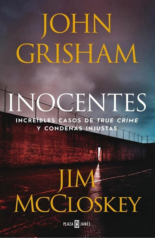 Inocentes "Increíbles casos de <true crime> y condenas injustas"