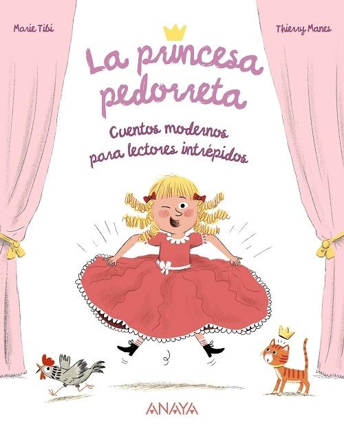 La princesa pedorreta "Cuentos modernos para lectores intrépidos"