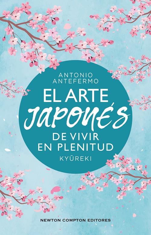 El arte japonés de vivir en plenitud "Kyureki"
